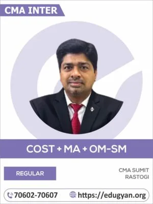 CMA Inter Cost, MA & OM-SM Combo By CMA Sumit Rastogi (2022 Syllabus)