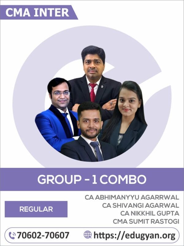 CMA Inter Group- I All Subject Combo By CA Abhimanyyu Agarrwal, CA Shivangi Agarwal, CA Nikkhil Gupta & CMA Sumit Rastogi (2022 Syllabus)