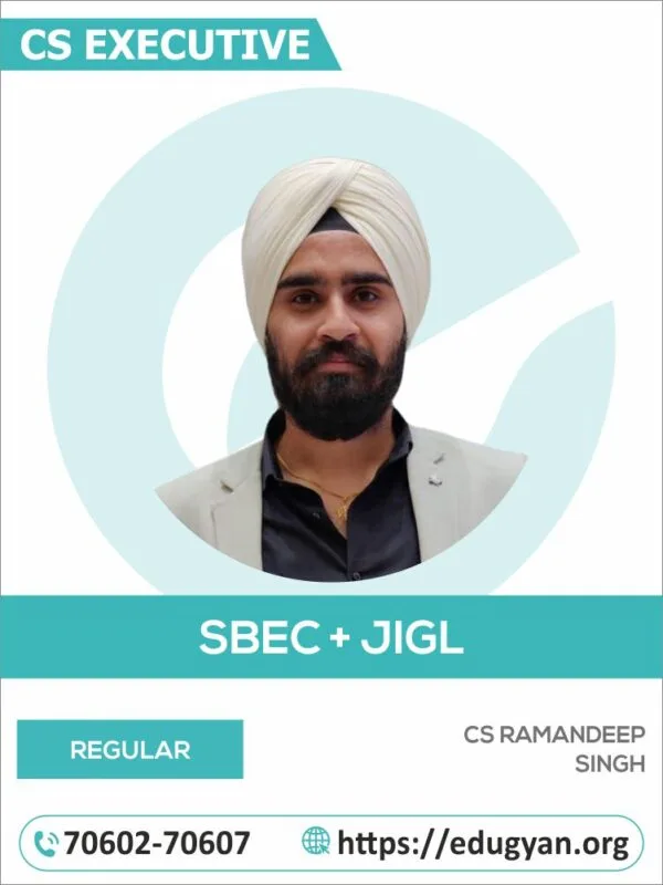 CS Executive Setting Up of Business Entities and Closure (SBEC) & Jurisprudence Interpretation and General Law (JIGL) Combo By CS Ramandeep Singh (New Syllabus)