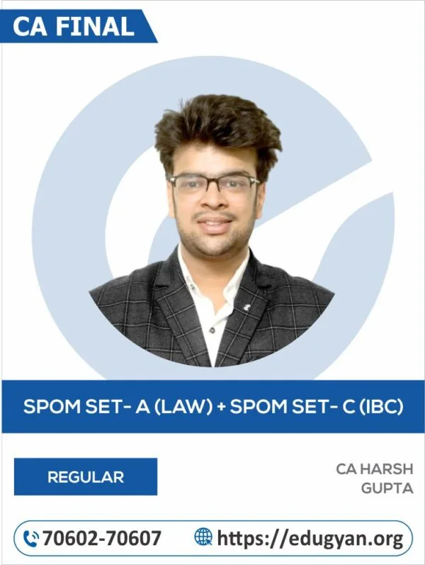 CA Final SPOM Set A+Set C Combo By CA Harsh Gupta (For Nov 2025 & Onwards)