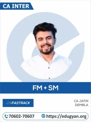 CA Inter Financial Management-Strategic Management (FM-SM) Fast Track By CA Jatin Dembla (For May 2025 & Onwards)