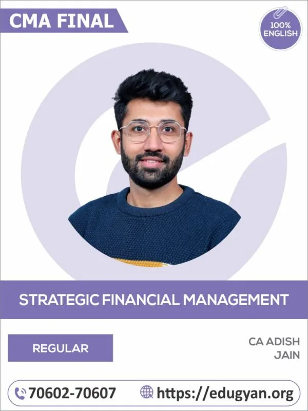 CMA Final SFM By CA Adish Jain (English) (For June 2025 & Onwards)